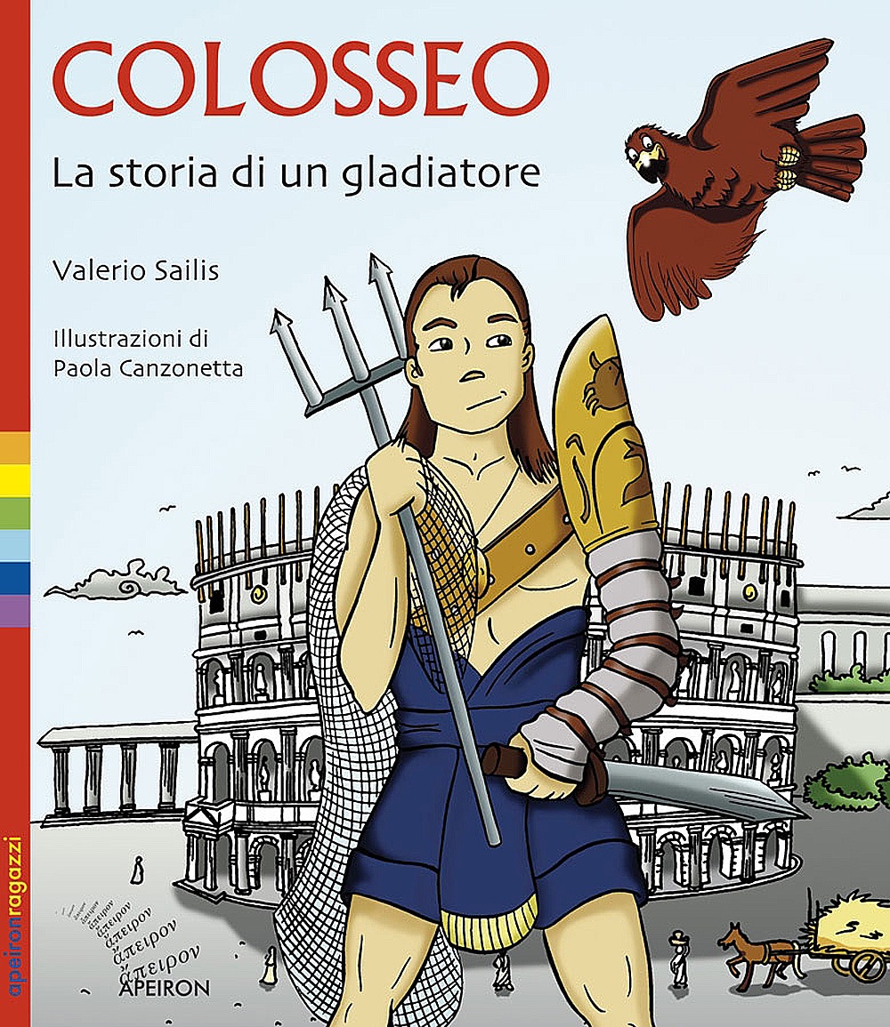 Colosseo. La storia di un gladiatore