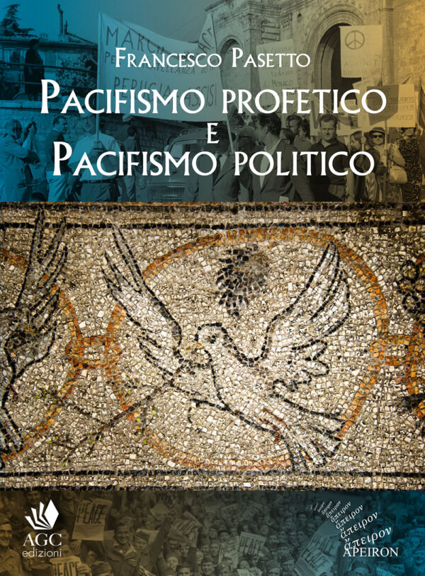 Pasetto pacisfismo profetico e politico