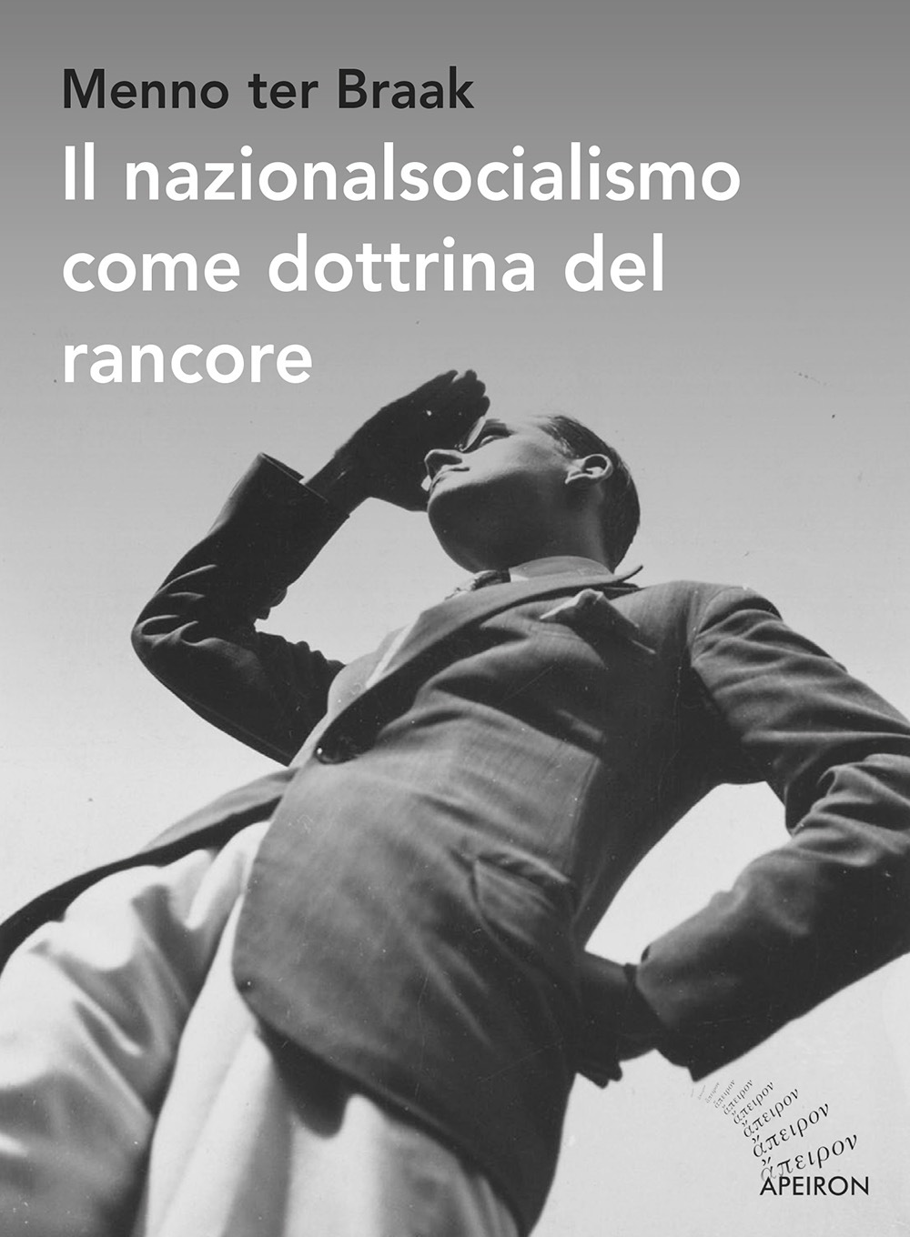 Il nazionalsocialismo come dottrina del rancore